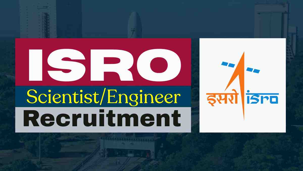 ISRO Scientist Engineer Recruitment