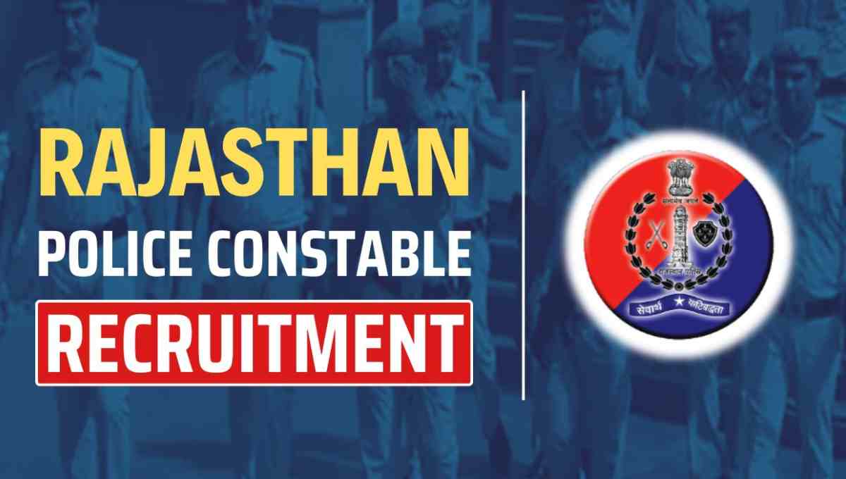 Rajasthan Police Constable Recruitment