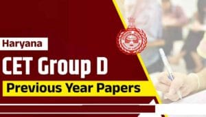 HSSC CET Group D Previous Year Question Paper