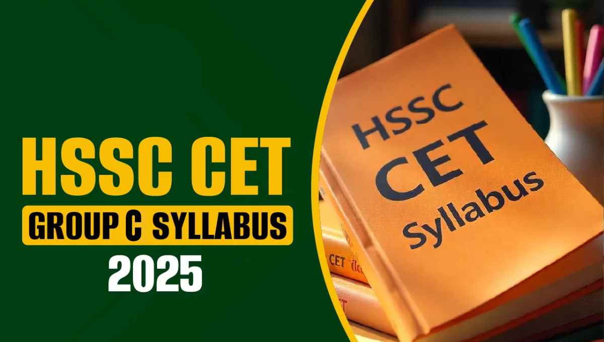 Haryana HSSC CET Syllabus 2025 Group C