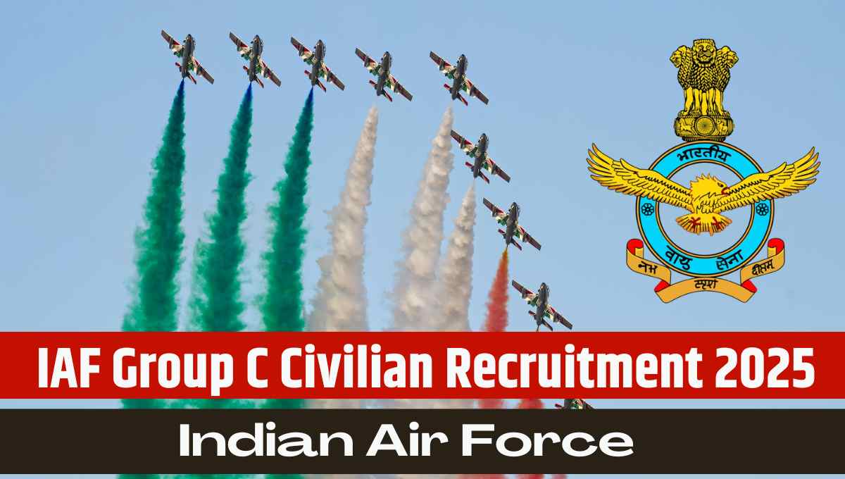 IAF Group C Civilian Recruitment 2025