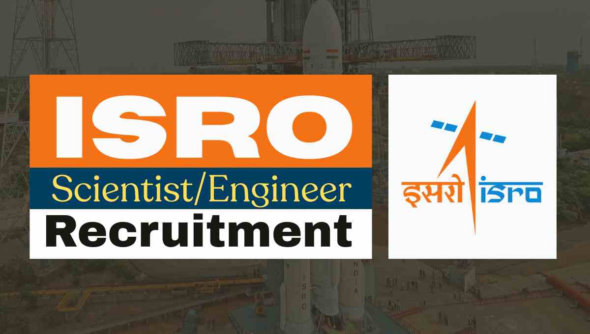 ISRO NRSC Scientist Engineer Recruitment 2025