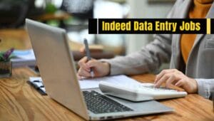Indeed Data Entry Jobs
