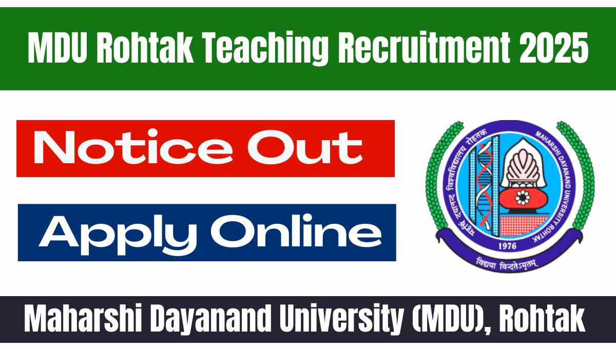 MDU Rohtak Teaching Recruitment 2025