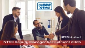 NTPC Deputy Manager Recruitment 2025