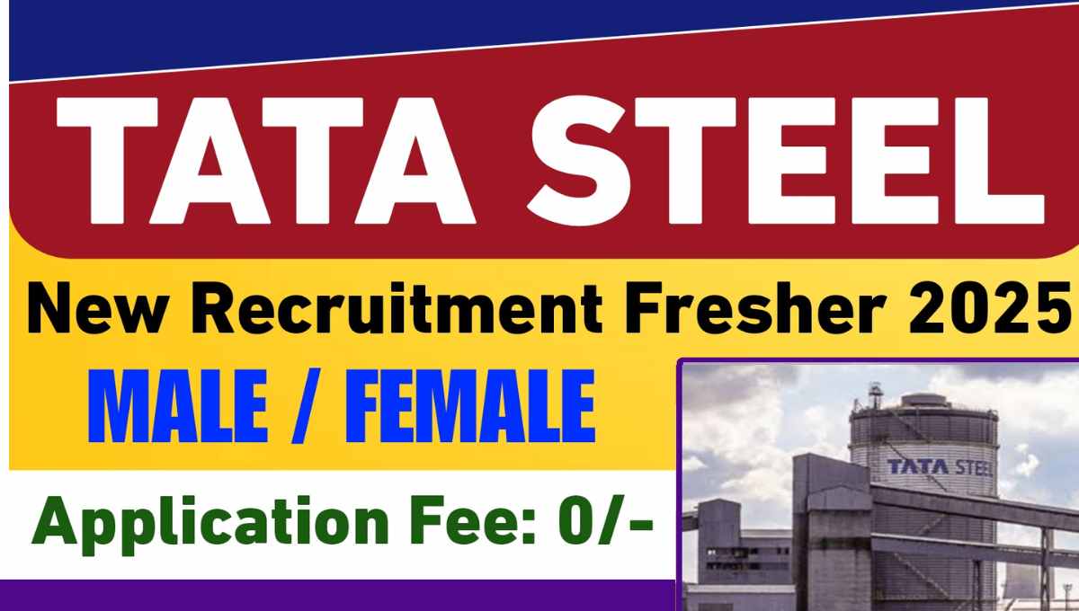 Tata Steel Recruitment 2025