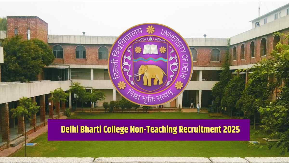Delhi Bharti College Non-Teaching Recruitment