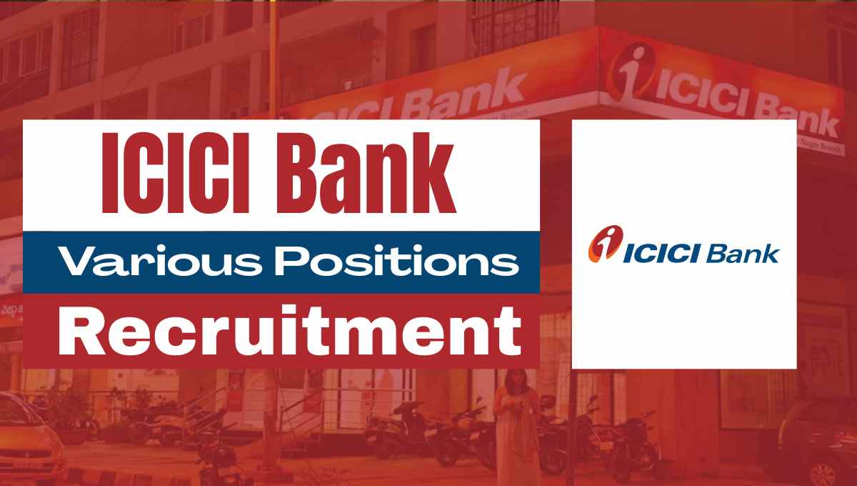 ICICI Bank Recruitment 2025