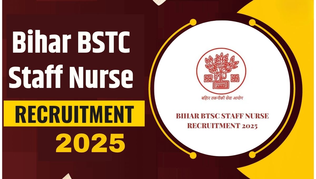 Bihar BSTC Staff Nurse Recruitment