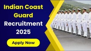 Indian Coast Guard Recruitment 2025