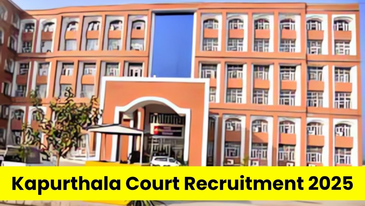 Kapurthala Court Recruitment 2025