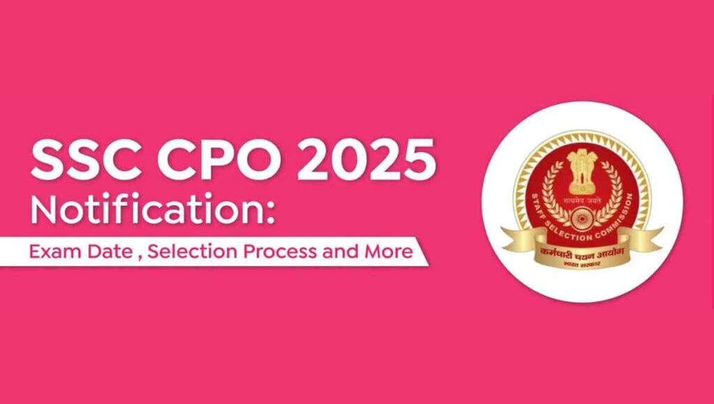 SSC CPO Recruitment 2025 Eligibility Details Apply Online Form - Form ...