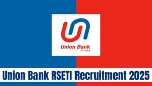 Union Bank RSETI Recruitment