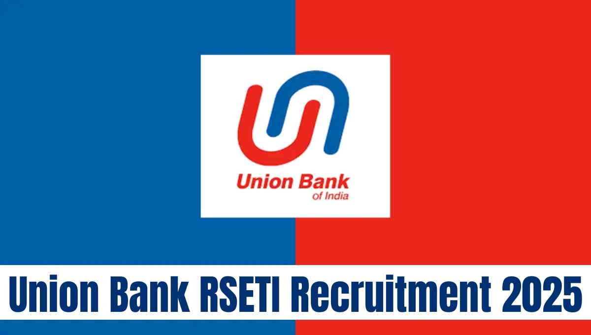 Union Bank RSETI Recruitment