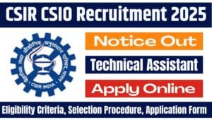 CSIR CSIO Technical Assistant Recruitment
