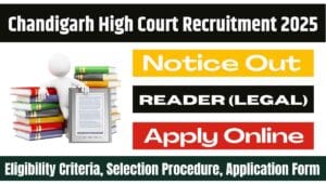 Chandigarh High Court Reader Recruitment 2025