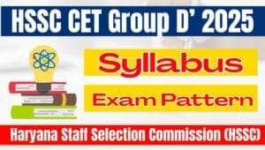 HSSC CET Group D Syllabus 2025