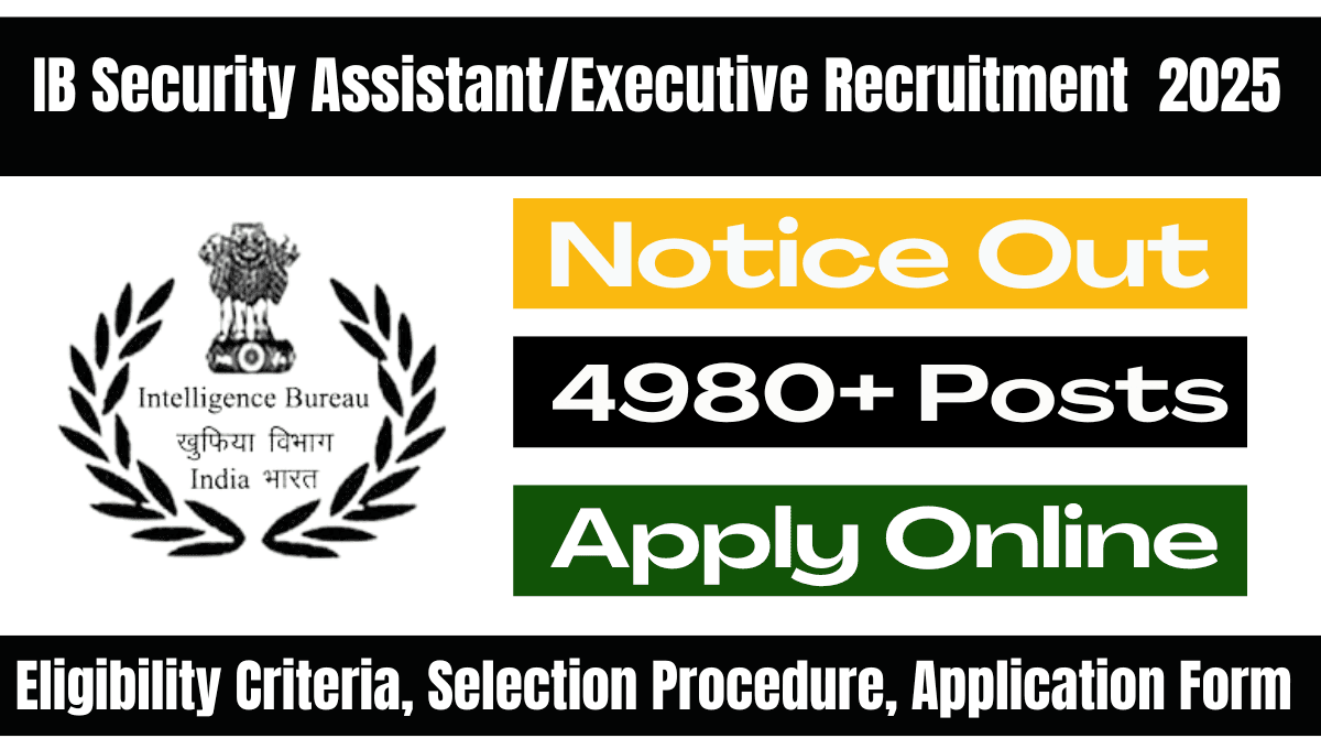 IB Security AssistantExecutive Recruitment
