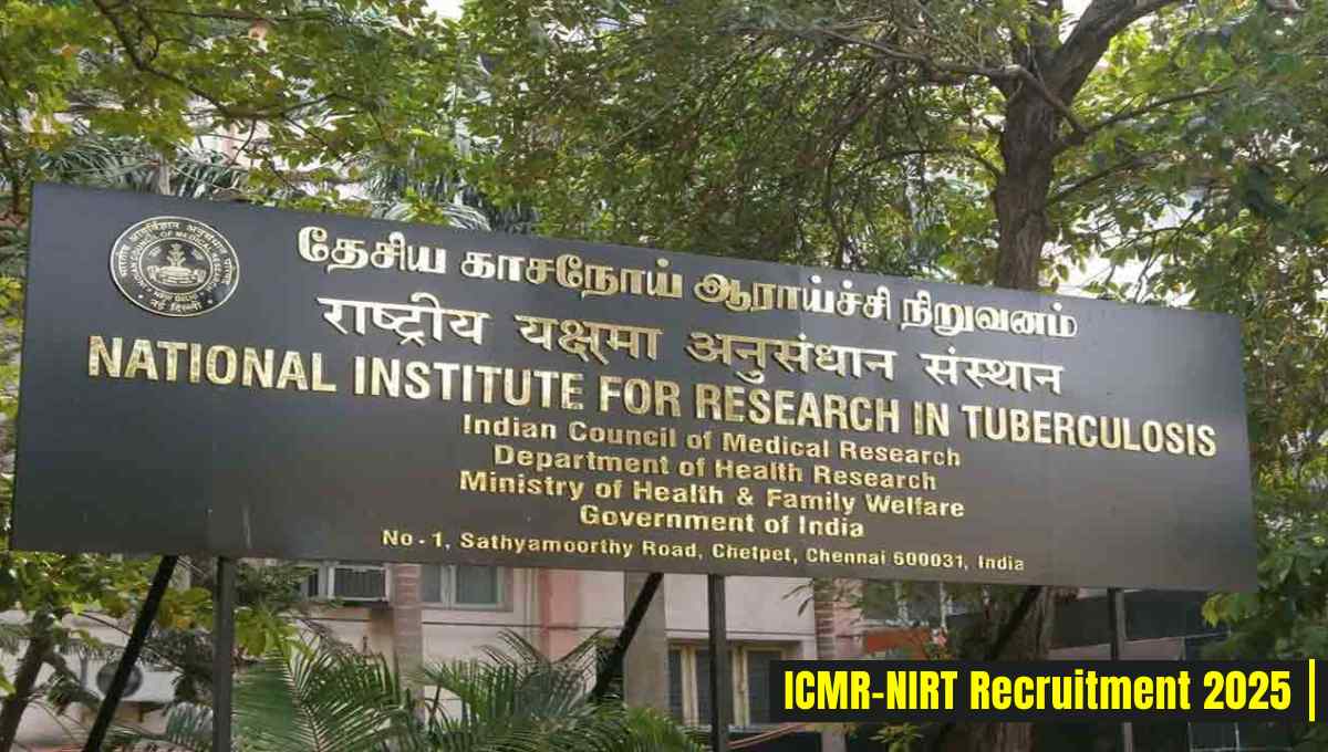 ICMR-NIRT Recruitment 2025