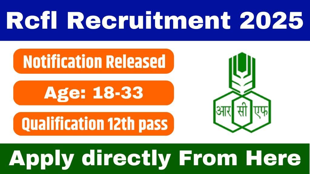 Rcfl Recruitment 2025