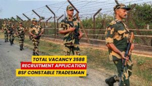 BSF Constable Tradesmen Recruitment 2025: Notice Out For 3500+ Post Eligiblity Details Online Form