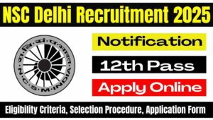 NSC Delhi Recruitment