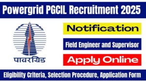 Powergrid PGCIL Field Engineer and Supervisor Recruitment