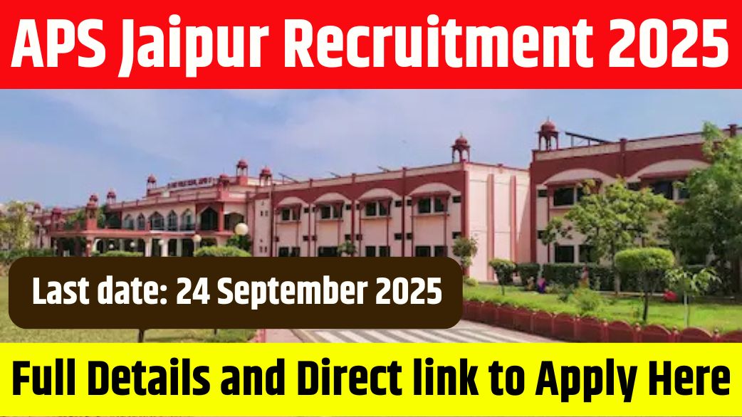 APS Jaipur Recruitment 2025