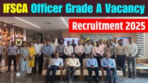 IFSCA Officer Grade A Recruitment 2025