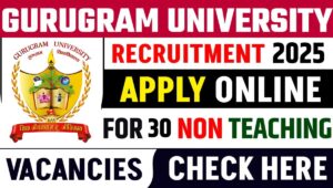 Gurugram University Non-Teaching Recruitment 2025