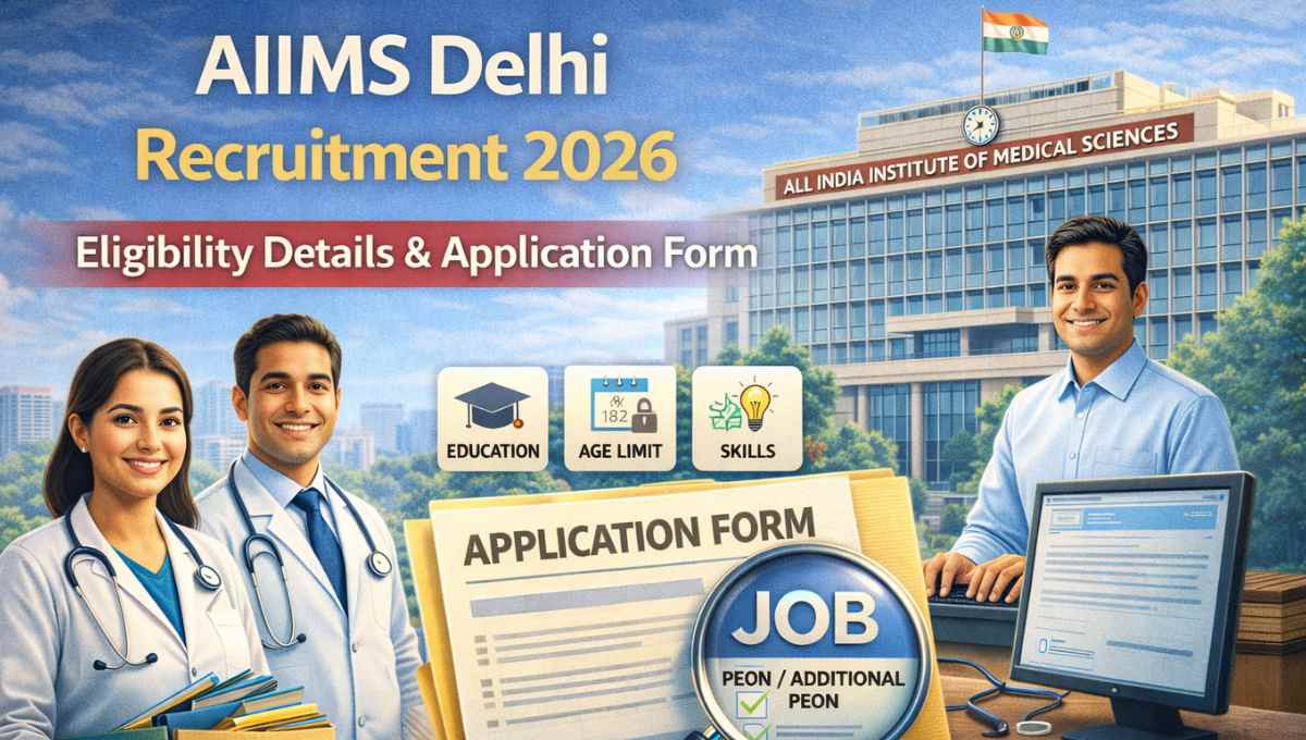 AIIMS Delhi Recruitment 2026