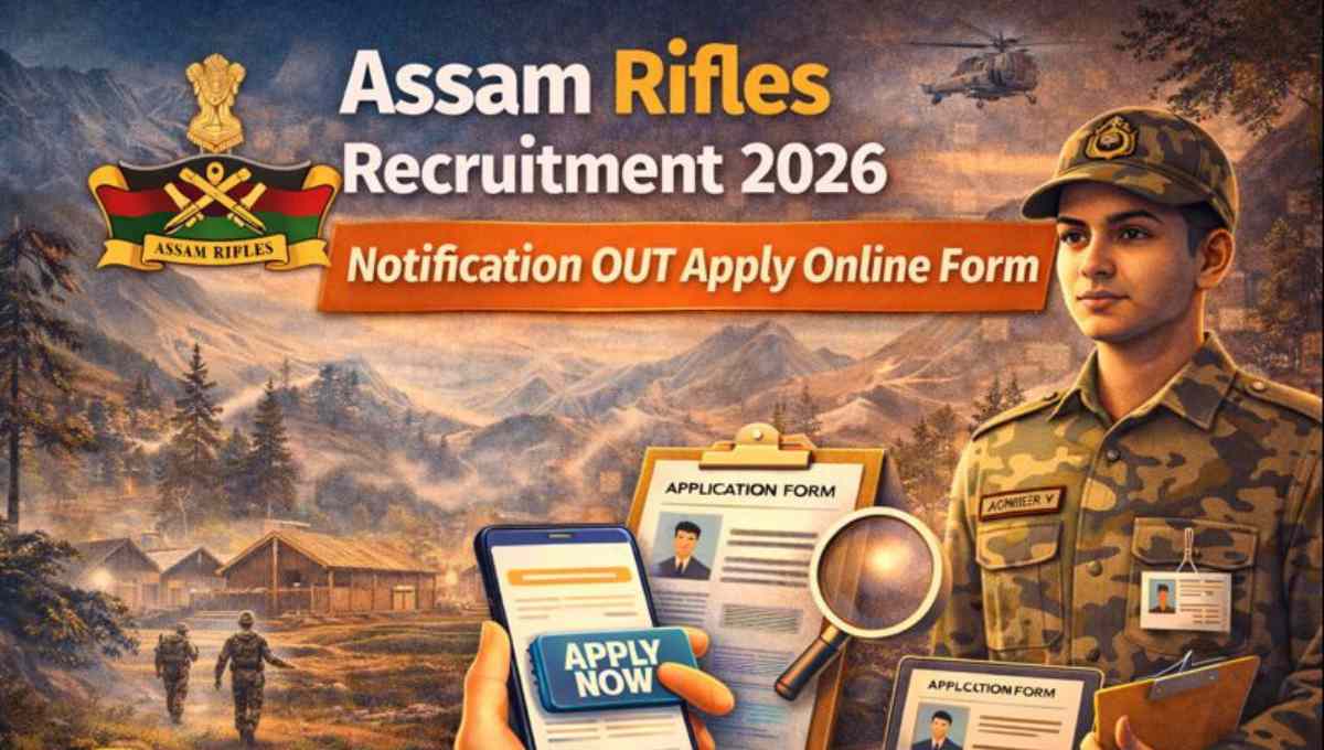 Assam Rifles Recruitment 2026