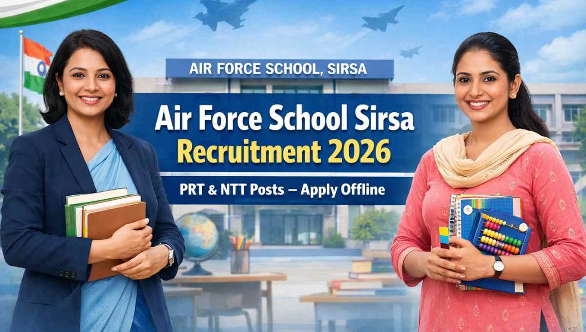 Air Force School Sirsa recruitment 2026