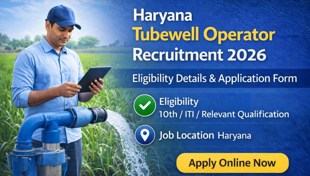 Haryana Tubewell Operator Recruitment 2026 Eligibility Details Application Form