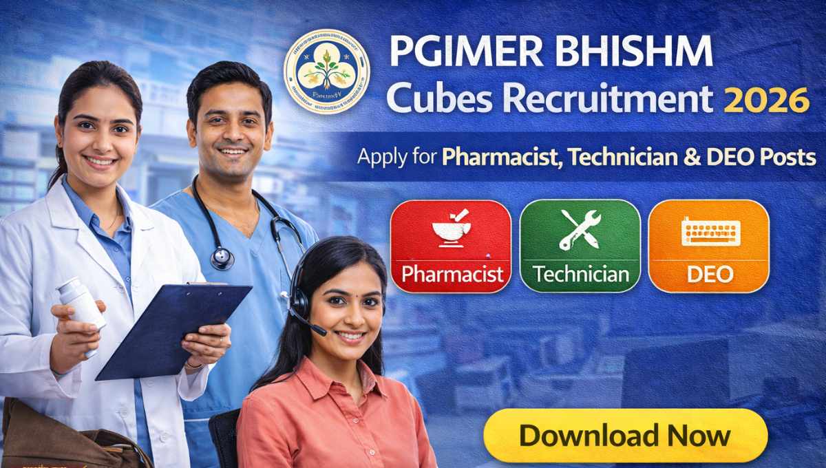 PGIMER BHISHM Cubes Recruitment 2026