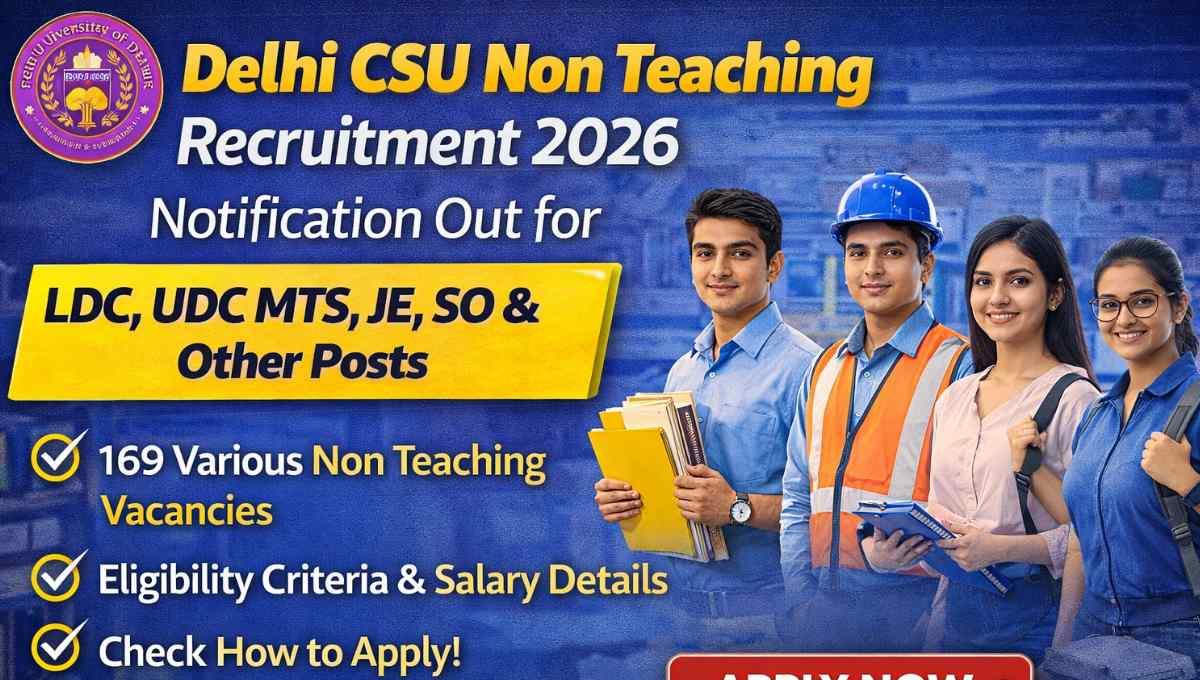 Delhi CSU Non Teaching Recruitment