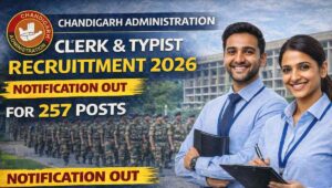 Chandigarh Administration Clerk & Typist Recruitment 2026 Notification Out for 257 Posts