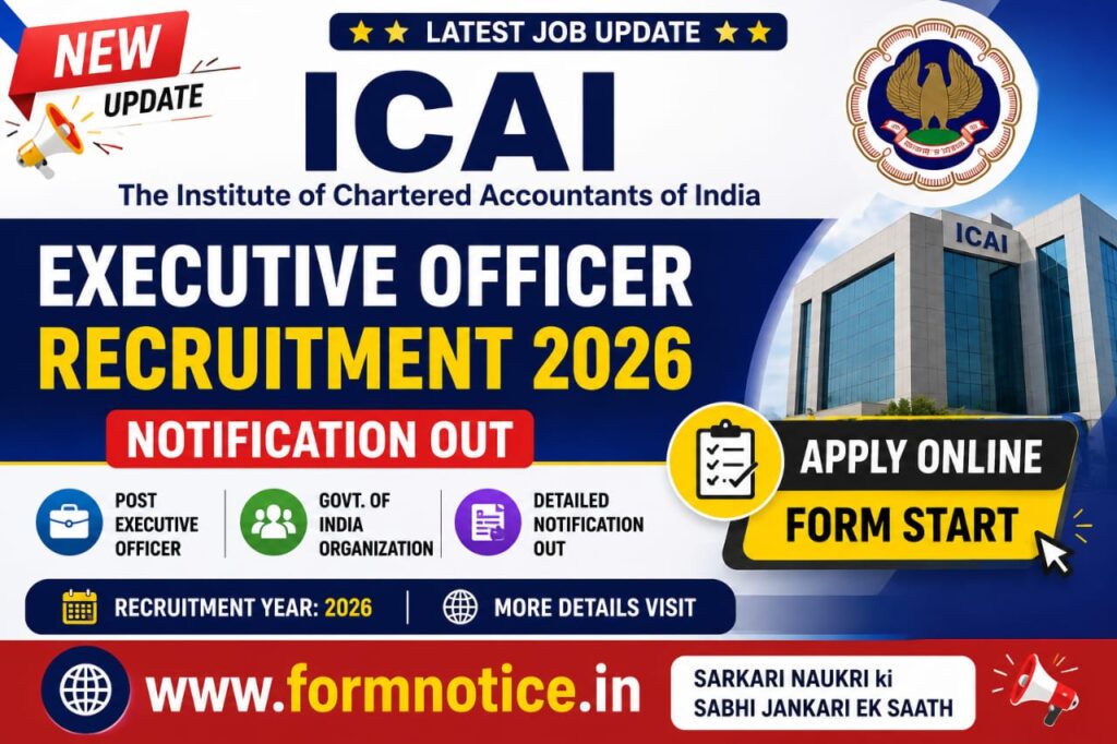 ICAI Executive Officer Vacancy 2026 Check Eligibility Details, Apply Online Form 1 ICAI Executive Officer Vacancy 2026