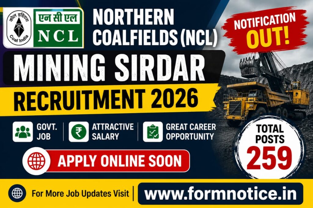 Northern Coalfields Limited (NCL) Recruitment 2026 Notification OUT for 259 Posts, Apply Online Form 1 Northern Coalfields Limited (NCL) Recruitment 2026