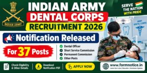 Army Dental Corps Recruitment 2026