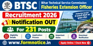 BTSC Fisheries Extension Officer Recruitment 2026