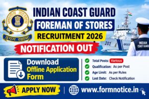 Indian Coast Guard Foreman of Stores Recruitment 2026